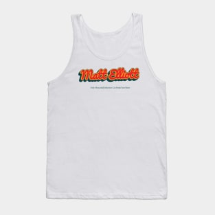 Matt Elliott Tank Top